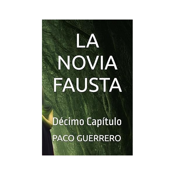 La Novia Fausta Cap.10